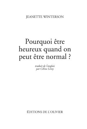 [Epub commercial 01] • Pourquoi Être Heureux Quand on Peut Être Normal ?